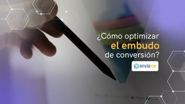 ¿Cómo optimizar el embudo de conversión?