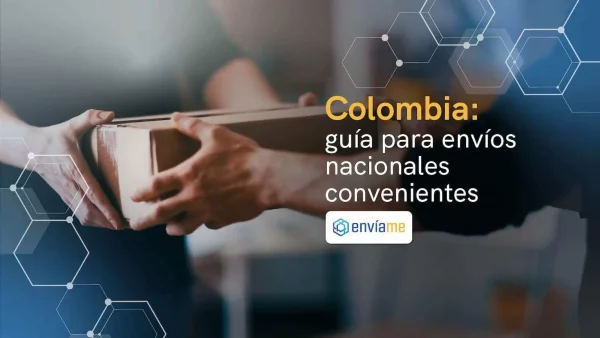 Envíos nacionales baratos en Colombia: Guía completa